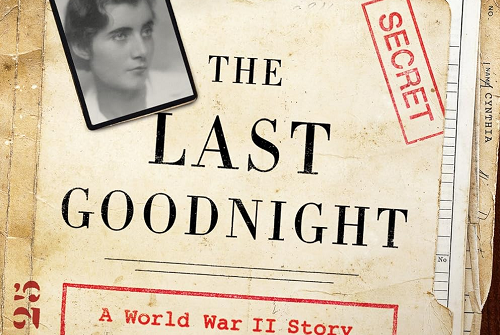 ราตรีสวัสดิ์สุดท้าย - The Last Goodnight: เรื่องราวเกี่ยวกับสงครามโลกครั้งที่สองของการจารกรรม media 1