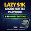 Lazy $1K AI Side Hustle Playbook