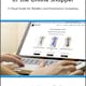 7 Ways to Hack the Mind of the Online Shopper: A Visual Guide for Retailers and Ecommerce Companies