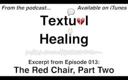 Textual Healing - Episode 013: "The Red Chair, Pt. 2" or "Garbage Planet" media 1