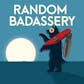 Random Badassery - 6: Marcel Proust to Casey Neistat