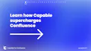 Capable for Confluence