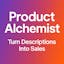 Product Alchemist