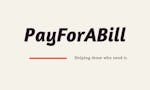 PayForaBill - place to help others image
