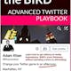 Hack the Bird: Advanced Twitter Playbook