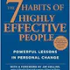 The 7 Habits of Highly Effective People