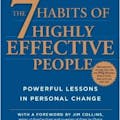 The 7 Habits of Highly Effective People