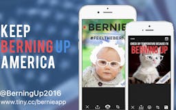 Berning Up - Show your Support for Bernie! media 3