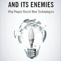 Innovation and Its Enemies
