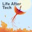 Life After Tech