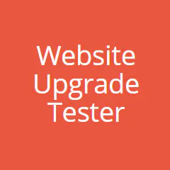 Website Upgrade Tester