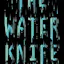 The Water Knife