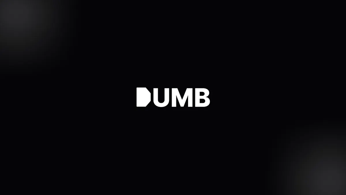 Dumb.