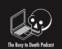 Busy to Death media 1