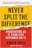 Never Split the Difference: Negotiating As If Your Life Depended On It