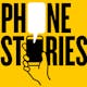 Phone Stories