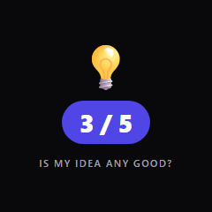 Is your idea worth building? Find out.