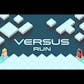 Versus Run