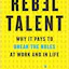 Rebel Talent