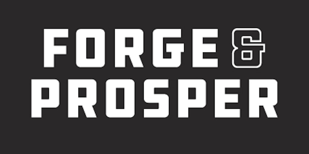 Forge and Prosper