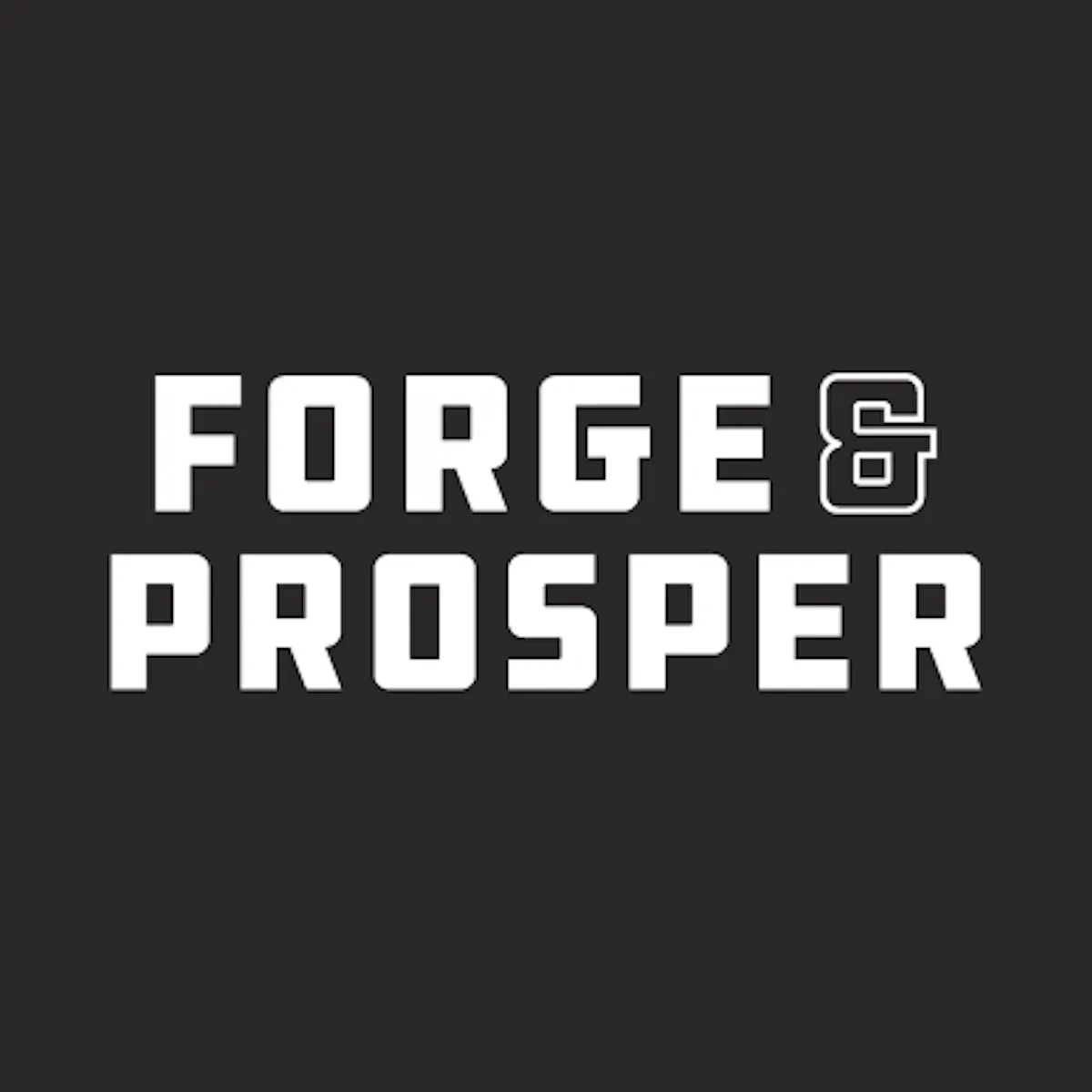 Forge and Prosper