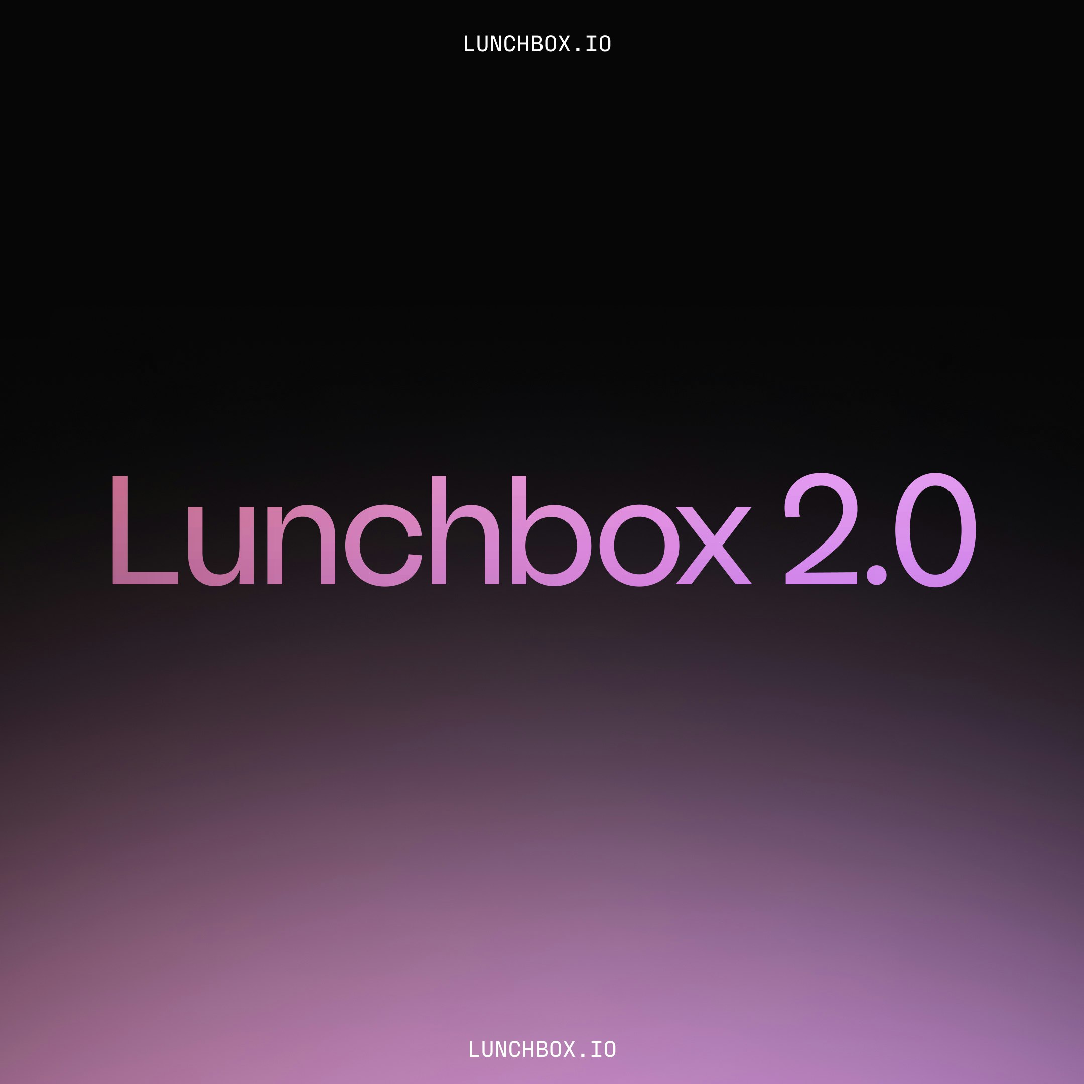 Lunchbox 2.0