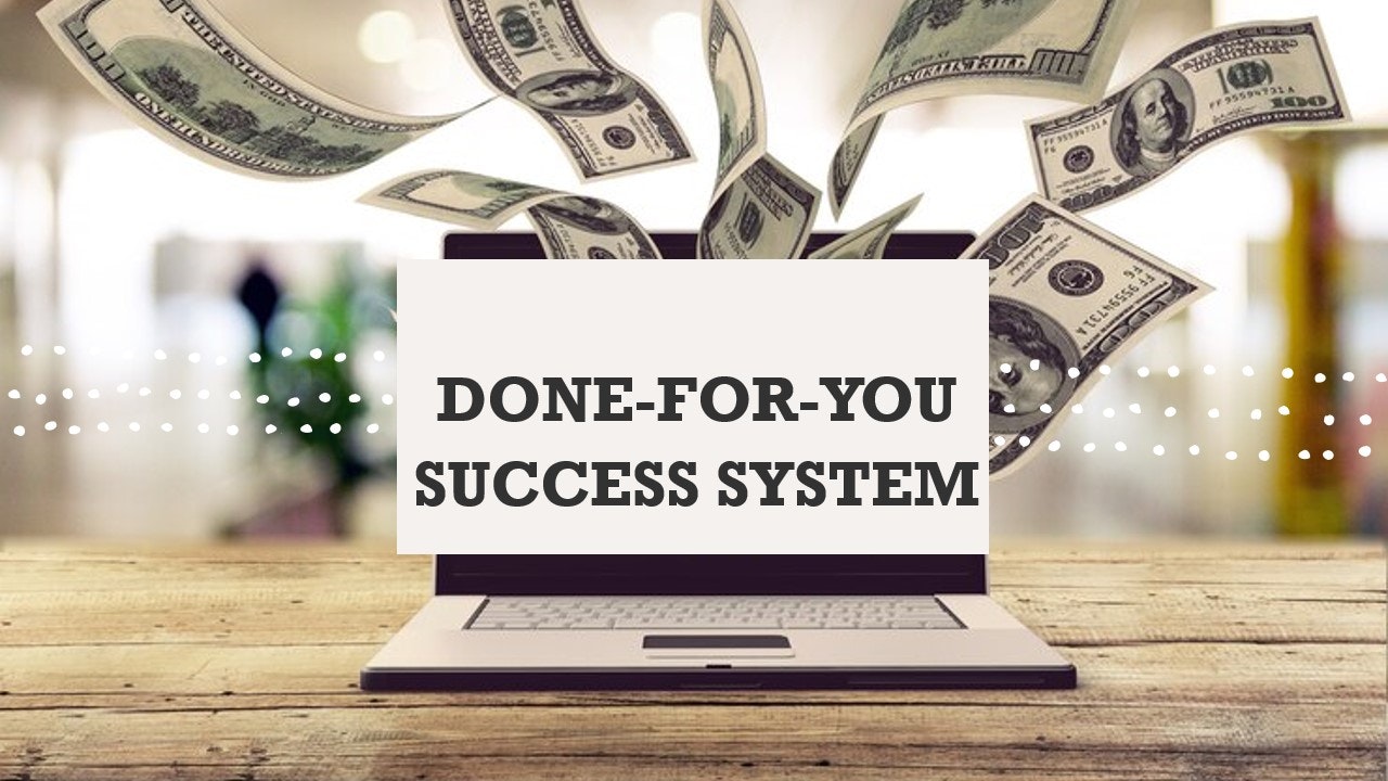 Done-For-You Success System - Your Fully Prepared Business With Just 1 Click! media 1