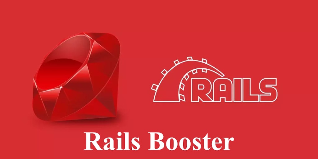 Rails Booster