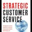 Strategic Customer Service
