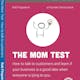 The Mom Test