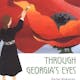 Through Georgia's Eyes