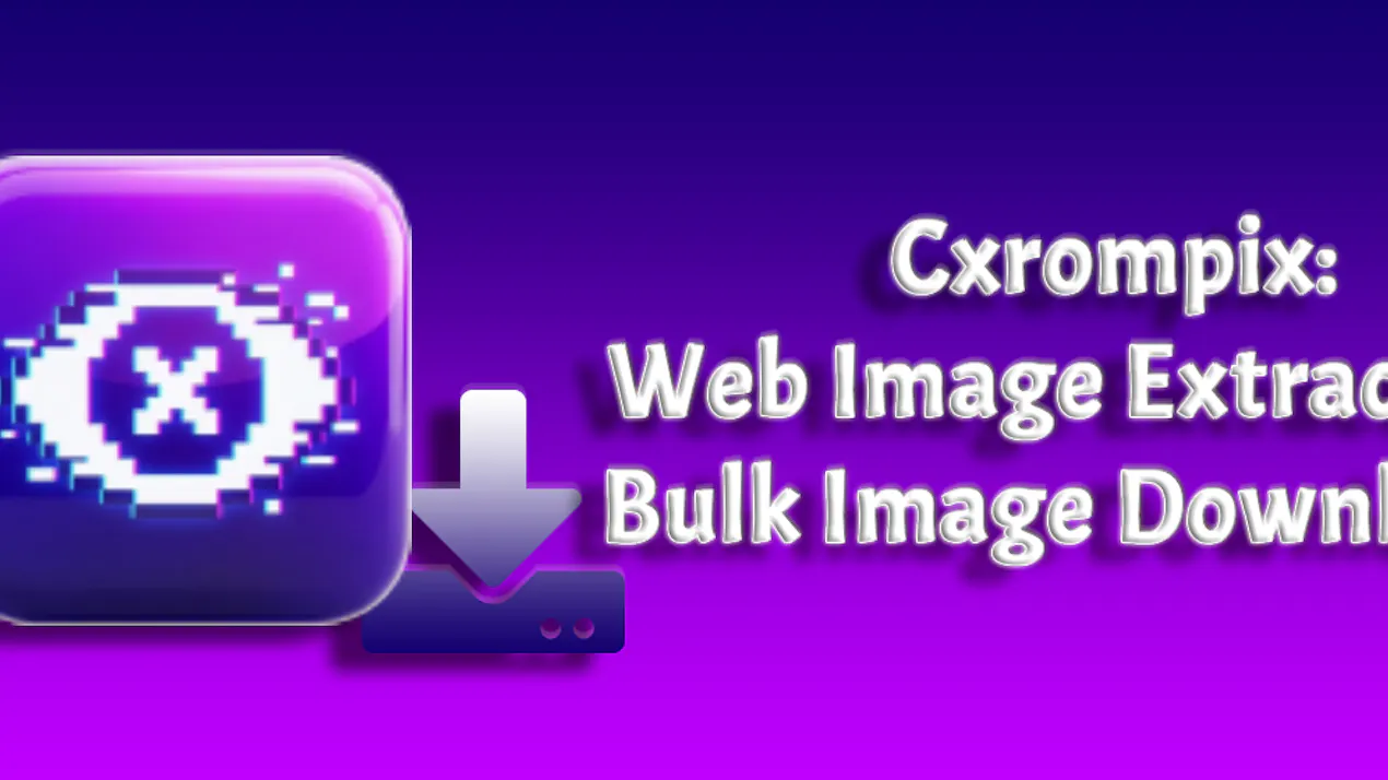 CXRompix: Free Bulk Image Downloader product