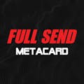 Full Send METACARD