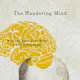 The Wandering Mind