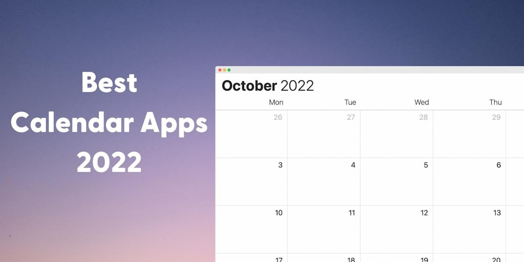 7 Best Calendar Apps 2022