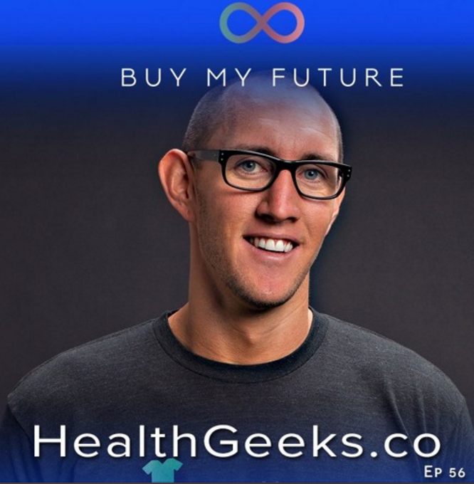 Health Geeks Radio Ep 56 | Jason Zook | Buy My Future
