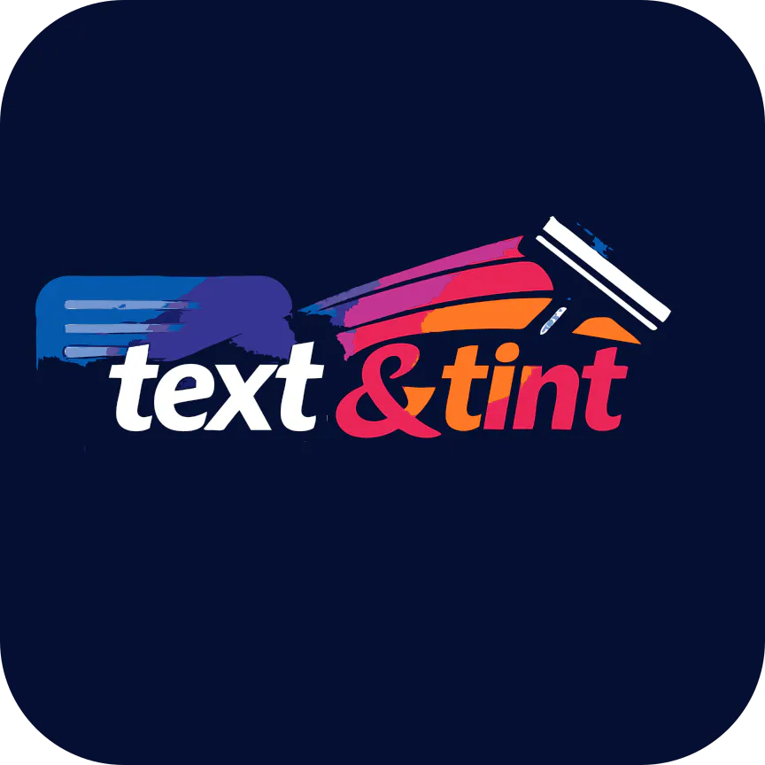 Text & Tint
