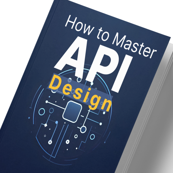 How to Master API Design and Development