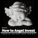How to angel invest in India