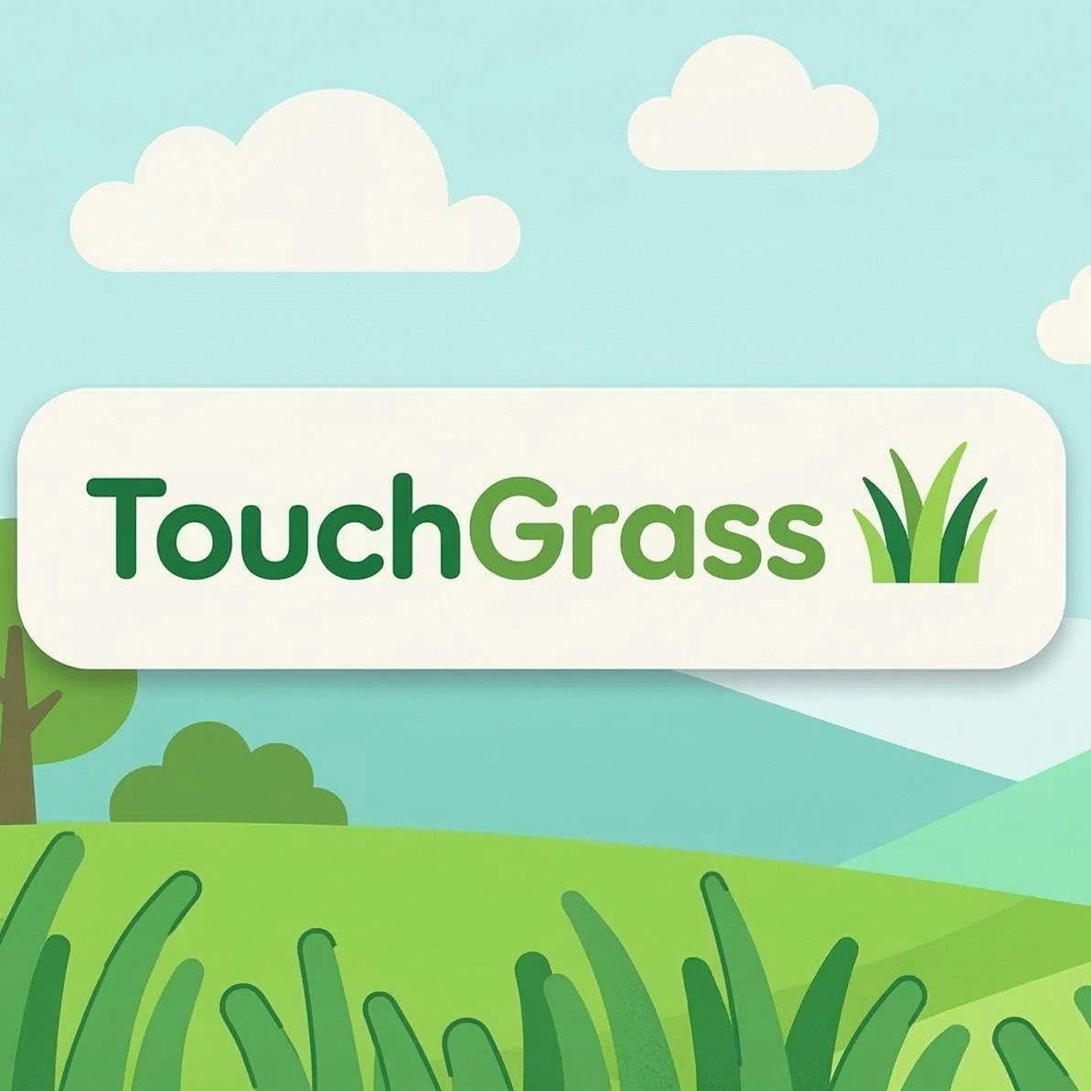 TouchGrass