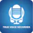 true voice recorder