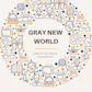 Gray New World