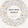 Gray New World