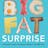 The Big Fat Surprise
