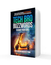 Tech Bro Buzzwords to Bury Your Soul gallery image