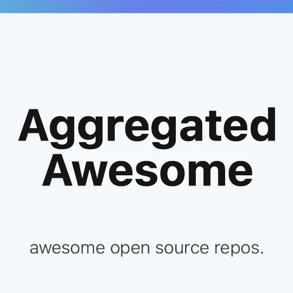 Aggregated Awesome Repos