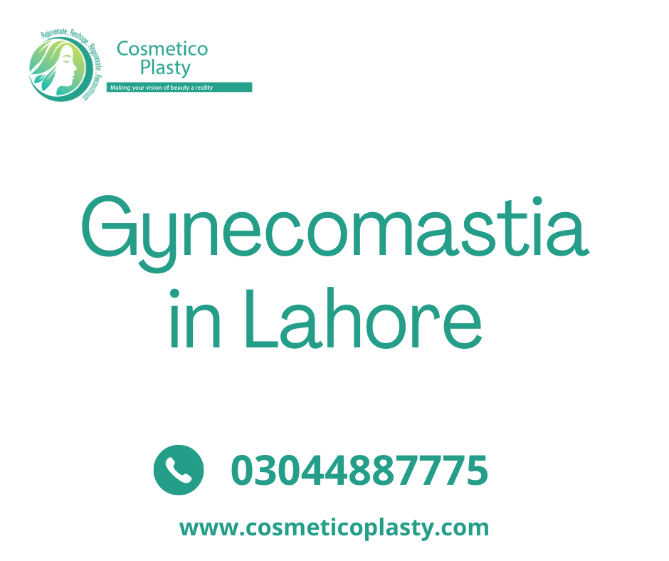 Gynecomastia surgery in Lahore