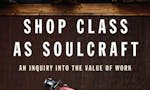Shopclass as Soulcraft image