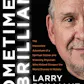 Sometimes Brilliant: The Impossible Adventure of a Spiritual Seeker and Visionary Physician