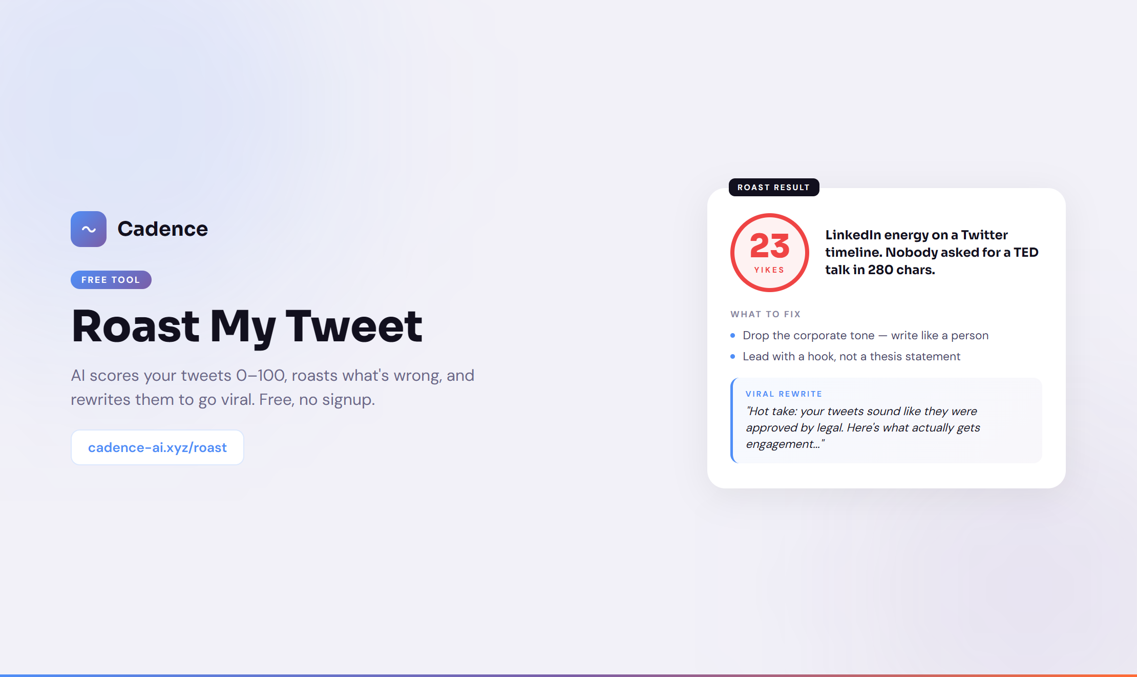 Cadence Tweet Roaster - Main product screenshot demonstrating key features and user interface